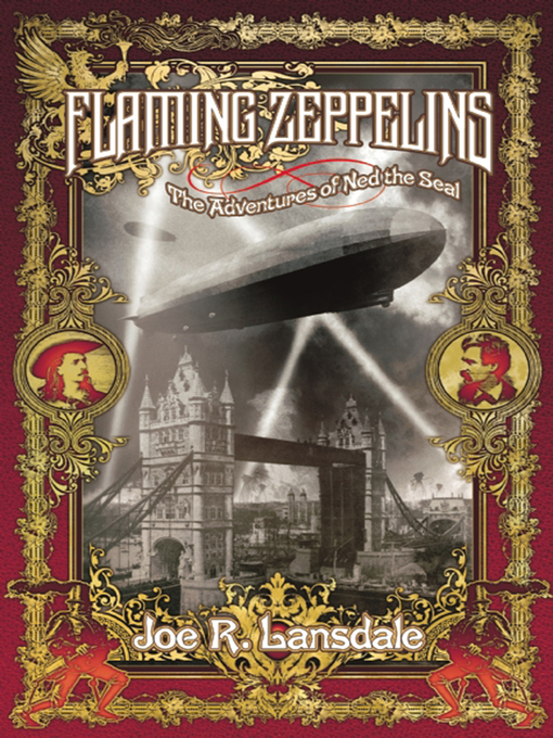 Title details for Flaming Zeppelins by Joe R Lansdale - Wait list